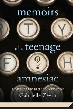 Memoirs of a Teenage Amnesiac, reviewed by: Lizzy
<br />